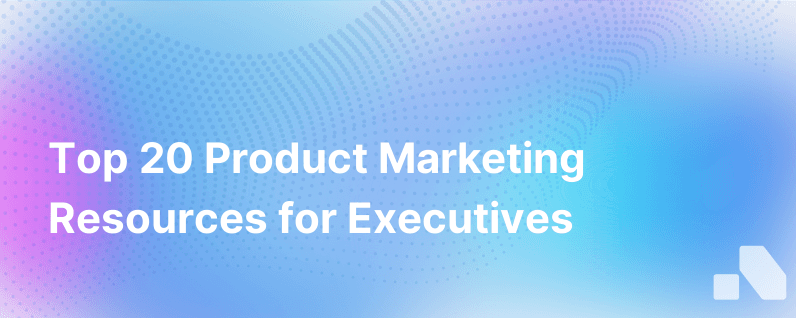 20 Product Marketing Resources