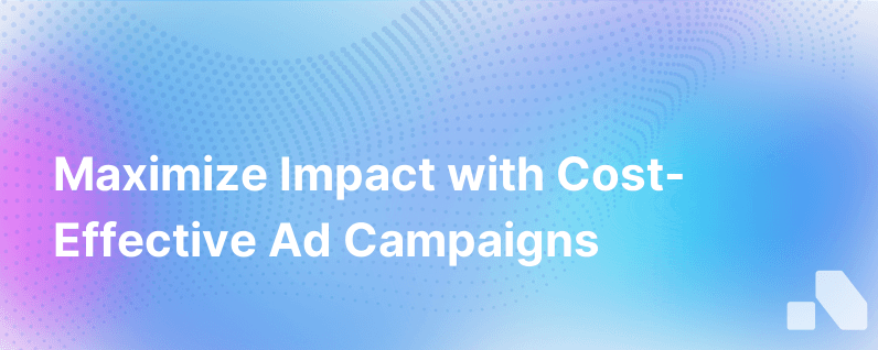 Ad Campaigns Dont Have To Bust The Marketing Budget To Be Effective