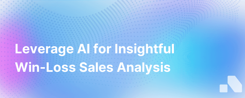 Ai Win Loss Analysis