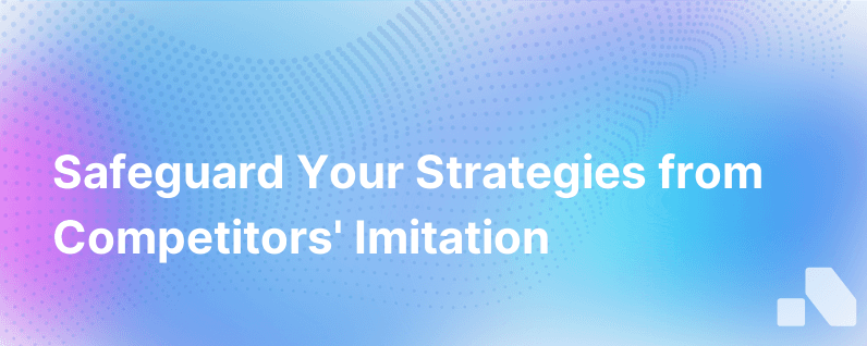 Avoid Competitors Copying