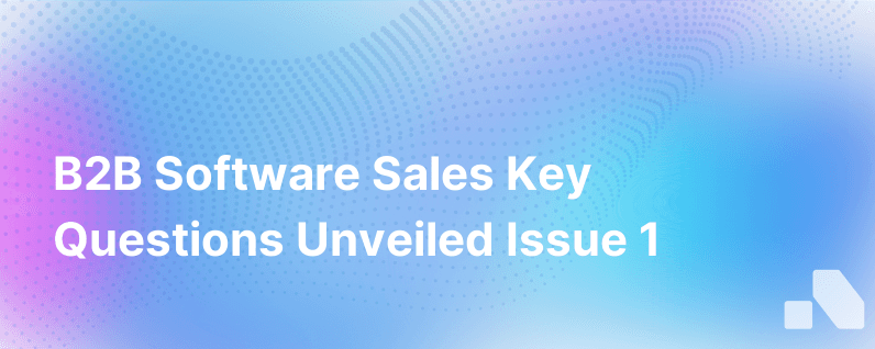 B2B Software Sales Questions Issue 1