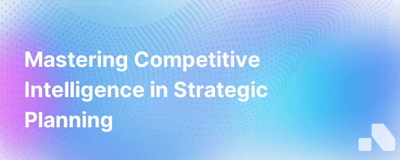 Competitive Intelligence Planning