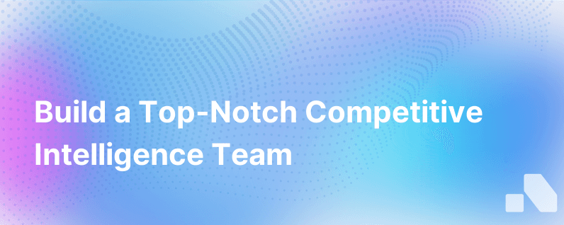 Competitive Intelligence Team