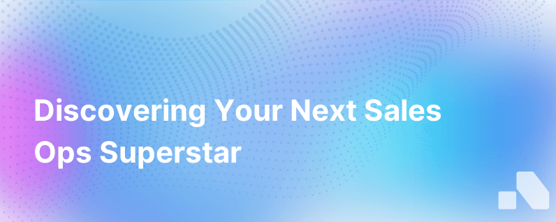 Finding The Next Sales Ops Hero