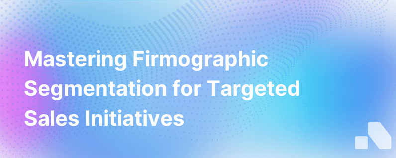 Firmographic Segmentation