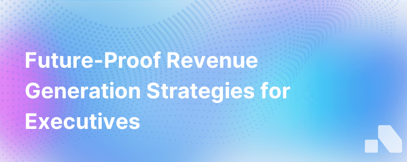 Generation Revenue Leading Into The Future