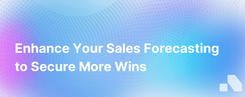 Improve Sales Forecasting And Win