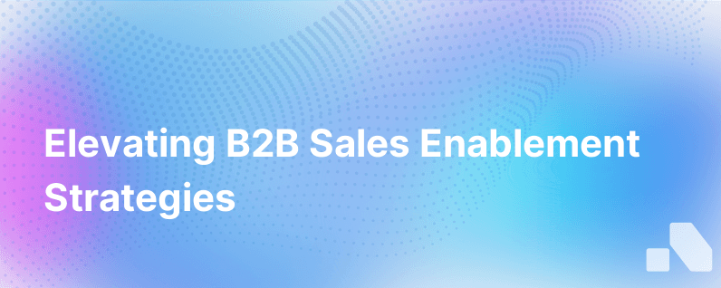 Improving B2B Sales Enablement