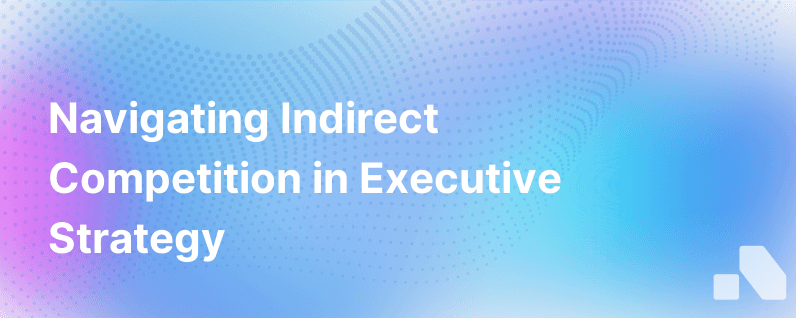 Indirect Competition