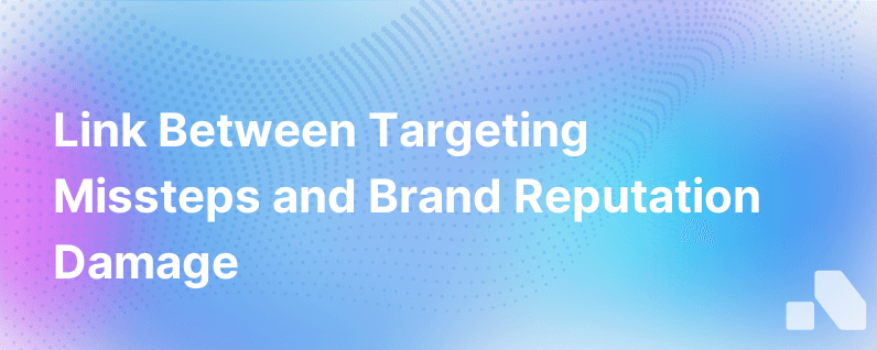 Poor Marketing And Sales Targeting Leads To Poor Brand Reputation