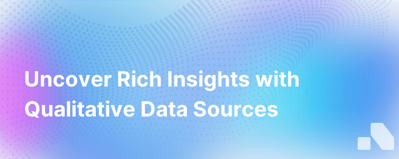 Qualitative Data Sources