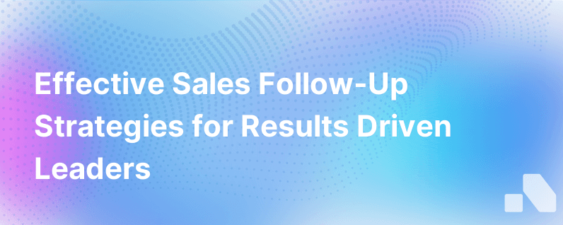 Sales Follow Up Strategies