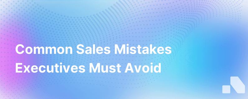 Sales Mistakes
