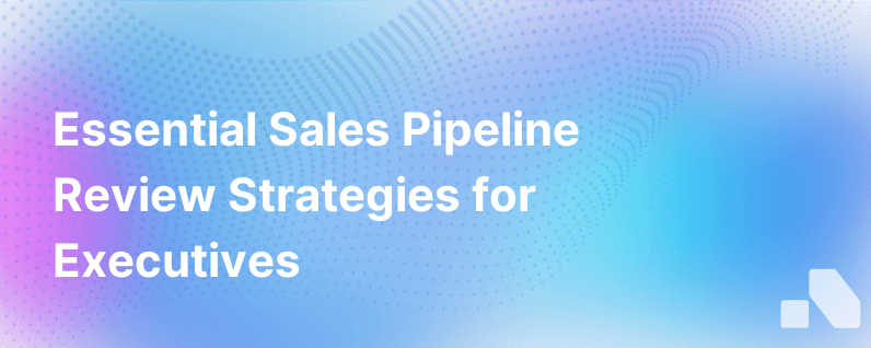 Sales Pipeline Review