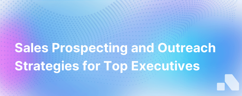 Sales Prospecting And Outreach