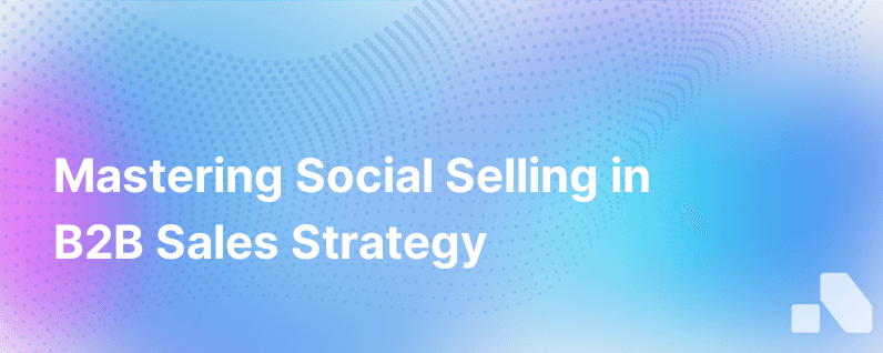 Social Selling For B2B Sales
