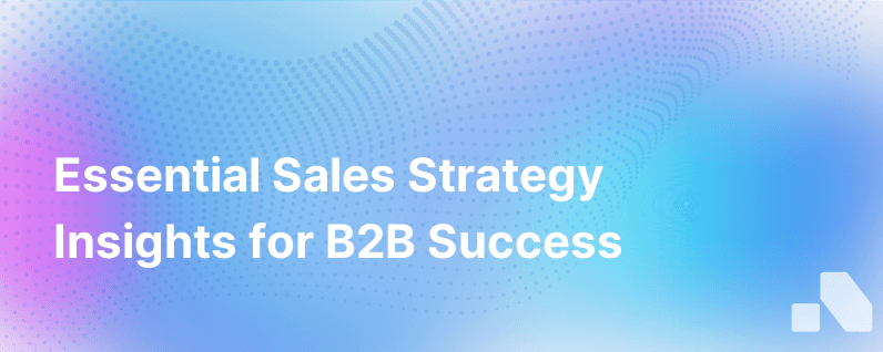 The Importance of Sales Strategy in B2B Operations