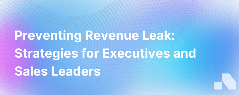 What Is Revenue Leak And How Can You Prevent It